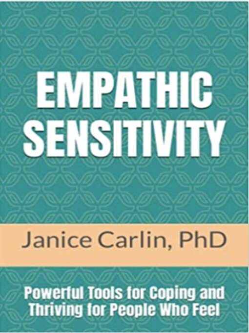 Title details for Empathic Sensitivity by Janice Carlin, Ph.D. - Available